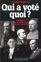 Couverture du livre « Qui a vote quoi » de Yanne Cavanna aux éditions Jean-cyrille Godefroy