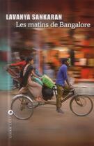 Couverture du livre « Les matins de Bangalore » de Lavanya Sankaran aux éditions Liana Levi