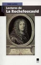 Couverture du livre « Lectures de la Rochefoucault » de Pierre Campion aux éditions Pu De Rennes