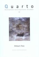 Couverture du livre « Quarto - numero 78 amours fous - vol78 » de  aux éditions Agalma