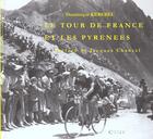 Couverture du livre « Le Tour De France Et Les Pyrenees » de Dominique Kerebel aux éditions Cairn