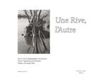 Couverture du livre « Une rive, l'autre » de Loic Le Loet et Claude Pitot aux éditions Part Des Anges