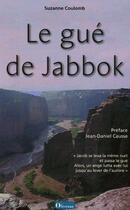 Couverture du livre « Le gué de Jabbok » de Suzanne Coulomb aux éditions Olivetan