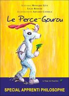 Couverture du livre « Le perce-gourou » de Monique Levy et Arnaud Cayuela et Lilas Roseau aux éditions Le Verger Des Hesperides