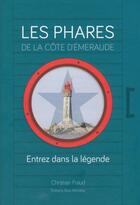 Couverture du livre « Les phares de la côte d'émeraude » de Christian Fraud aux éditions Nouvelles Impressions