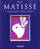 Couverture du livre « Matisse ; gouaches découpées » de Gilles Neret aux éditions Taschen