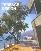 Couverture du livre « Terrace design » de Alejandro Bahamon aux éditions Teneues - Livre
