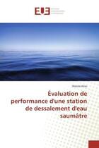 Couverture du livre « Evaluation de performance d'une station de dessalement d'eau saumatre » de Arras Wassila aux éditions Editions Universitaires Europeennes