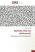 Couverture du livre « Dyslexie chez les adolescents » de Genoud-C aux éditions Editions Universitaires Europeennes