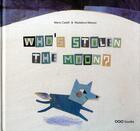 Couverture du livre « Who's stolen the moon ? » de Mario Catelli aux éditions Oqo