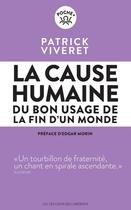 Couverture du livre « La cause humaine » de Patrick Viveret aux éditions Les Liens Qui Liberent