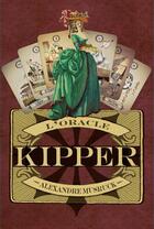 Couverture du livre « L'oracle Kipper » de Alexandre Musruck aux éditions Dervy