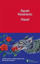 Couverture du livre « Hazel » de Sarah Koskievic aux éditions La Martiniere