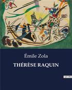 Couverture du livre « Therese raquin » de Émile Zola aux éditions Culturea