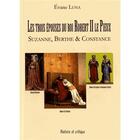Couverture du livre « Les trois épouses du roi Robert II le Pieux » de Evane Luna aux éditions Histoire Et Critique