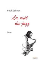 Couverture du livre « La nuit du jazz » de Paul Zeitoun aux éditions Anfortas