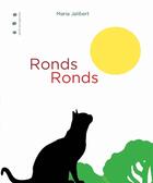 Couverture du livre « Ronds ronds » de Maria Jalibert aux éditions Points De Suspension