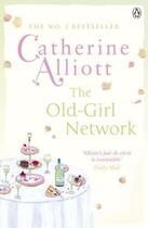 Couverture du livre « The Old-Girl Network » de Alliott Catherine aux éditions Penguin Books Ltd Digital