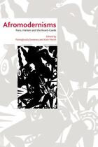Couverture du livre « Afromodernisms: Paris, Harlem and the Avant-Garde » de Fionnghuala Sweeney aux éditions Edinburgh University Press