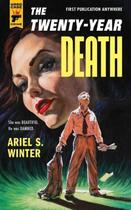 Couverture du livre « The Twenty-Year Death » de Winter Ariel S aux éditions Titan Digital