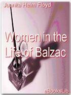 Couverture du livre « Women in the Life of Balzac » de Juanita Helm Floyd aux éditions Ebookslib