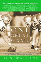 Couverture du livre « One Great Game » de Wallace Don aux éditions Atria Books