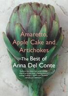 Couverture du livre « Amaretto, Apple Cake and Artichokes » de Anna Del Conte aux éditions Random House Digital