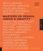 Couverture du livre « Masters of design ; logos & identity » de Sean Adams aux éditions Rockport