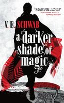 Couverture du livre « A Darker Shade of Magic » de Schwab V E aux éditions Titan Digital