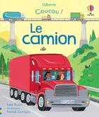 Couverture du livre « Coucou ! : Le camion » de Lara Bryan et Patrick Corrigan aux éditions Usborne