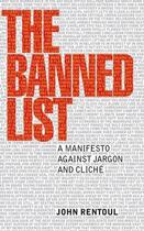 Couverture du livre « The Banned List » de Rentoul John aux éditions Elliott And Thompson Digital