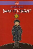 Couverture du livre « Simon et l'enfant » de Joseph Joffo aux éditions Le Livre De Poche Jeunesse