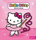 Couverture du livre « Hello Kitty ; Hello Kitty fait de la danse » de  aux éditions Hachette