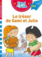 Couverture du livre « Sami et julie ce2 : le tresor de sami et julie » de Bonte/Massonaud aux éditions Hachette Education