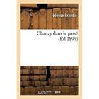 Couverture du livre « Chanzy dans le passé » de Grandin Commandant aux éditions Hachette Bnf