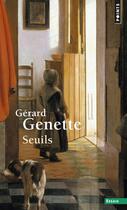 Couverture du livre « Seuils » de Gerard Genette aux éditions Points
