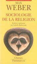 Couverture du livre « Sociologie de la religion » de Weber aux éditions Flammarion