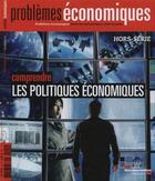 Couverture du livre « Problemes Economiques T.4 ; Comprendre Les Politiques Economiques » de Problemes Economiques aux éditions Documentation Francaise
