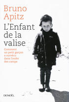 Couverture du livre « L'enfant de la valise » de Bruno Apitz aux éditions Denoel