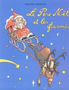 Couverture du livre « Le père Noël et les fourmis » de Corentin Philippe aux éditions Ecole Des Loisirs