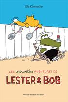 Couverture du livre « Les nouvelles aventures de Lester et Bob » de Ole Konnecke aux éditions Ecole Des Loisirs
