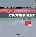 Couverture du livre « Cubase vst - audio numerique » de Simon Millward aux éditions Eyrolles