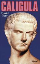 Couverture du livre « Caligula » de Daniel Nony aux éditions Fayard