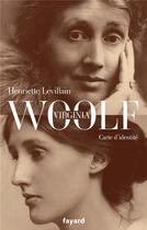 Couverture du livre « Virginia Woolf, carte d'identité » de Henriette Levillain aux éditions Fayard