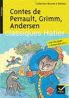 Couverture du livre « Contes de Perrault, Grimm, Andersen » de La Porte Pierre et Julien Harang et Georges Decote et Helene Potelet aux éditions Hatier