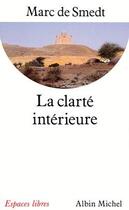 Couverture du livre « La clarté intérieure » de Marc De Smedt aux éditions Albin Michel