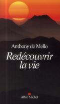 Couverture du livre « Redecouvrir la vie » de Mello Anthony aux éditions Albin Michel