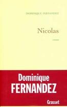 Couverture du livre « Nicolas » de Dominique Fernandez aux éditions Grasset Et Fasquelle