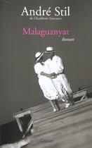 Couverture du livre « Malaguanyat » de Andre Stil aux éditions Grasset Et Fasquelle
