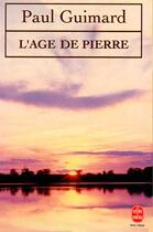 Couverture du livre « L'age de pierre » de Guimard-P aux éditions Le Livre De Poche